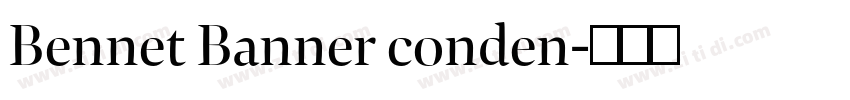 Bennet Banner conden字体转换